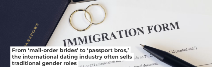 For many American men, the draw of the international dating industry is the idea of ‘more traditional’ women. Kurgenc/iStock via Getty Images Plus